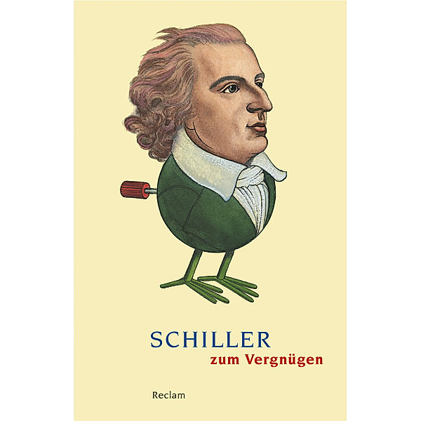 Schiller zum Vergnügen, Friedrich Schiller