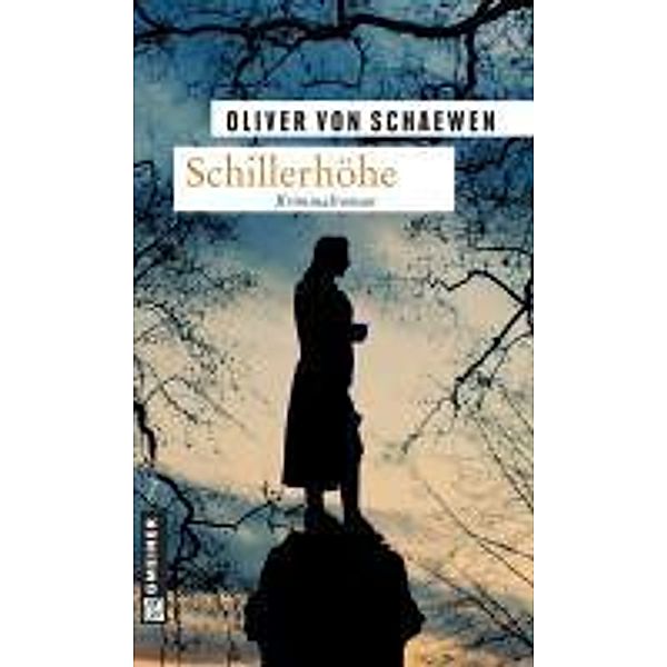 Schillerhöhe / Kriminalkommissar Struve Bd.1, Oliver von Schaewen