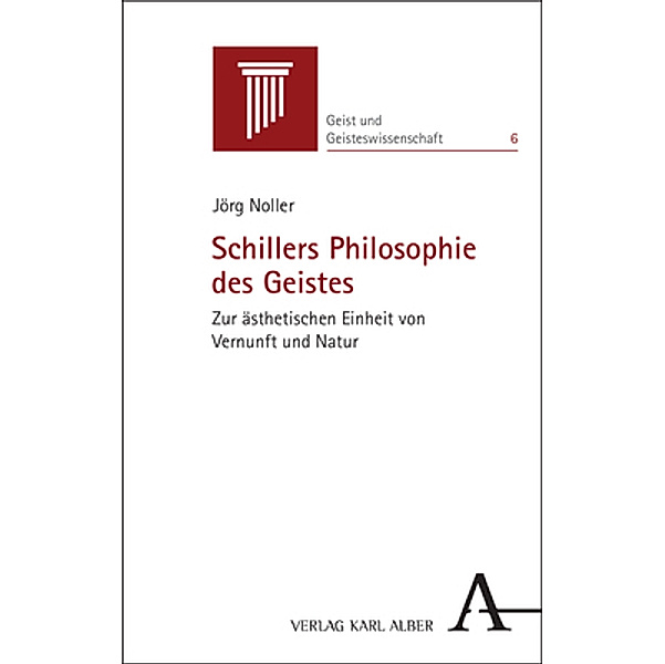 Schillers Philosophie des Geistes, Jörg Noller