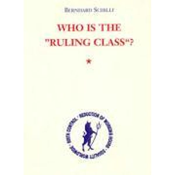 Schilli, B: Who is the ruling class, Bernhard Schilli