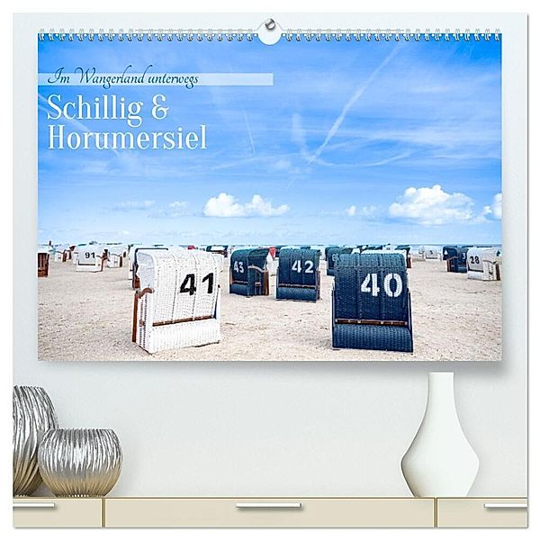 Schillig und Horumersiel - Im Wangerland unterwegs (hochwertiger Premium Wandkalender 2025 DIN A2 quer), Kunstdruck in Hochglanz, Calvendo, Manuela Hartmann