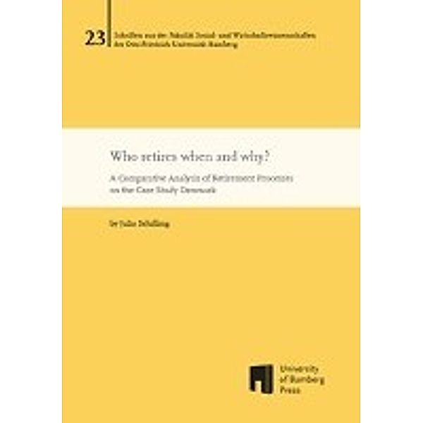 Schilling, J: Who retires when and why?, Julia Schilling