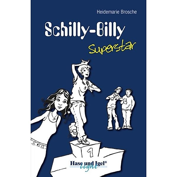 Schilly-Billy Superstar, Schulausgabe (light), Heidemarie Brosche