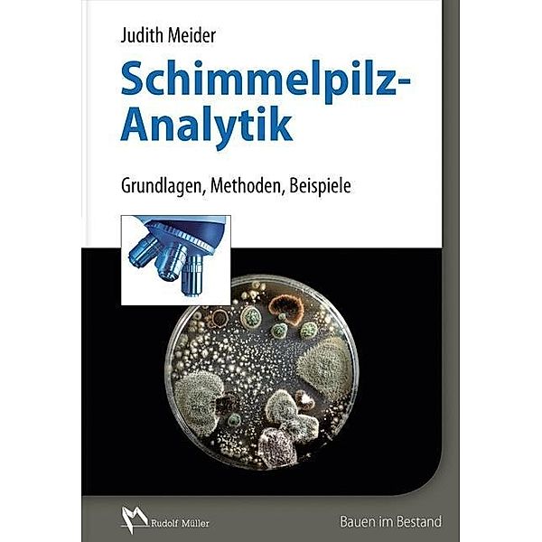 Schimmelpilzanalytik, Judith Meider