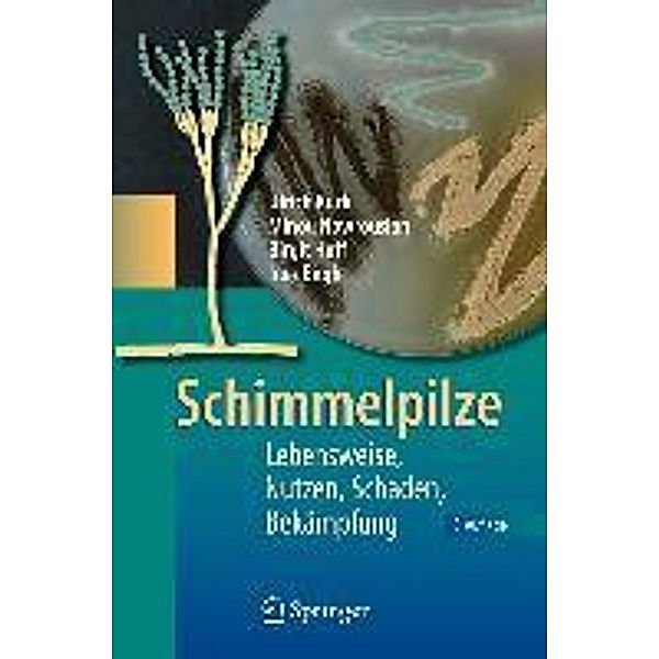 Schimmelpilze, Ulrich Kück, Minou Nowrousian, Birgit Hoff, Ines Engh