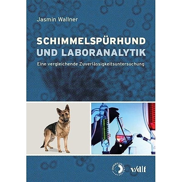 Schimmelspürhund und Laboranalytik, Jasmin Wallner