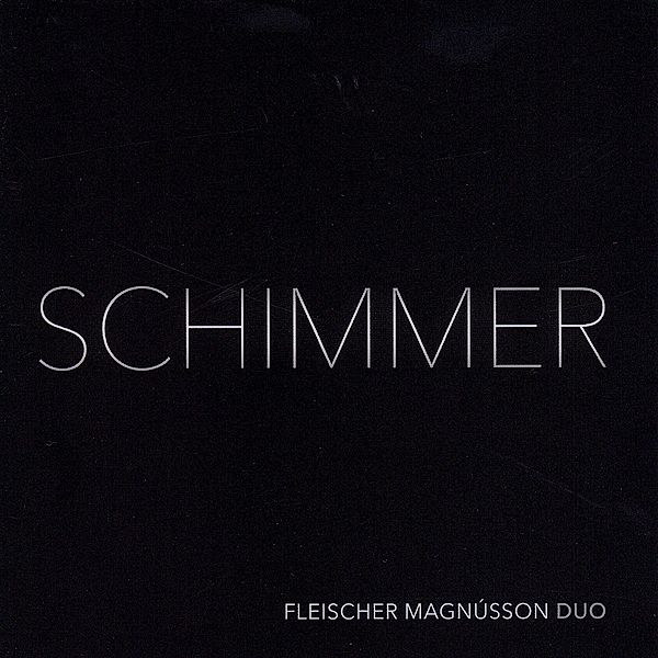 Schimmer, Fleischer Magnússon Duo