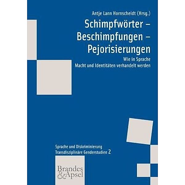 Schimpfwörter - Beschimpfungen - Pejorisierungen, m. 1 Audio, Antje L. Hornscheidt, Gisa Marehn, Ines Jana, Jana Eder
