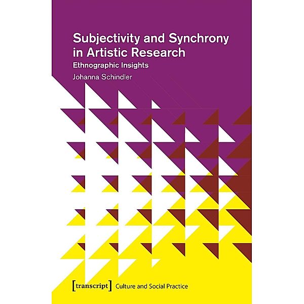 Schindler, J: Subjectivity and Synchrony in Artistic Researc, Johanna Schindler