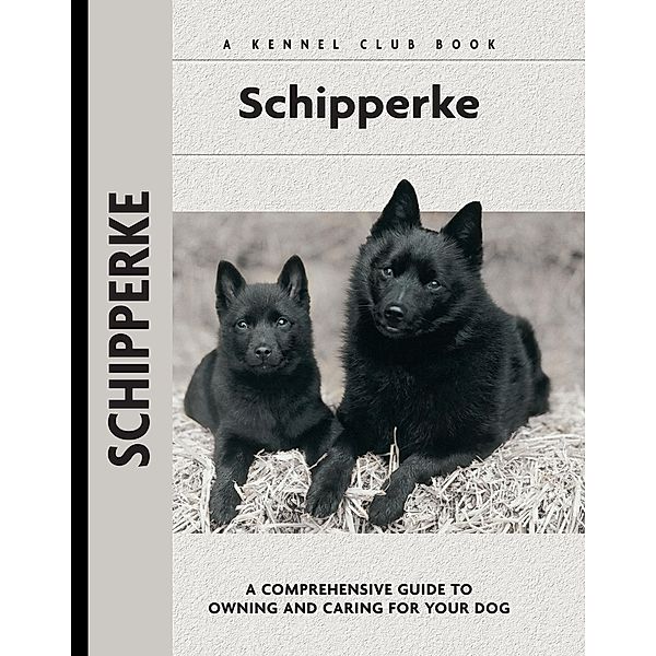 Schipperke / Comprehensive Owner's Guide, Robert Pollet