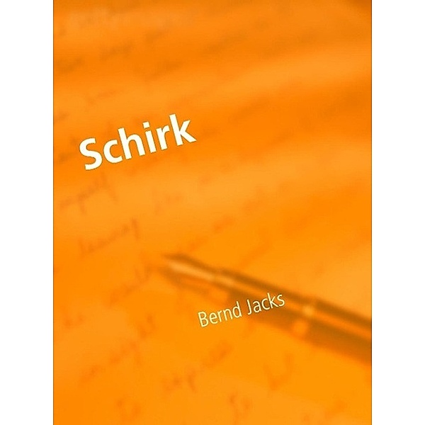 Schirk, Bernd Jacks