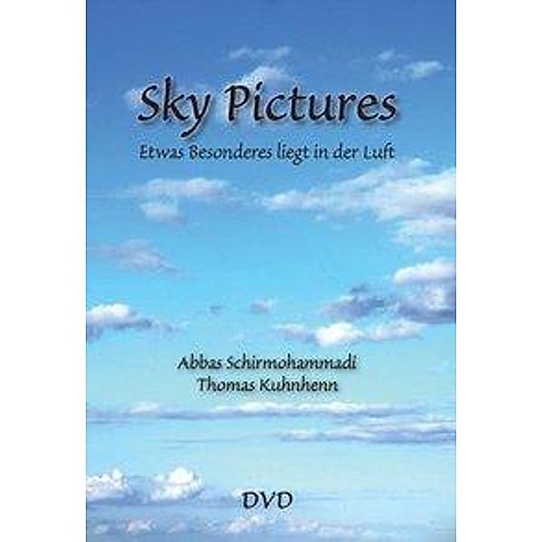 Schirmohammadi, A: Sky Pictures/ DVD, Abbas Schirmohammadi, Thomas Kuhnhenn