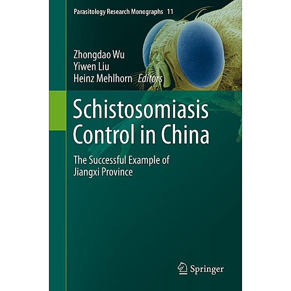 Schistosomiasis Control in China / Parasitology Research Monographs Bd.11