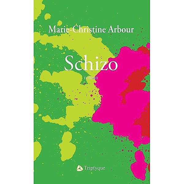 Schizo, Arbour Marie-Christine Arbour