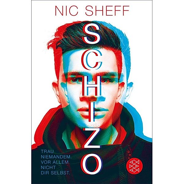 Schizo – Trau niemandem. Vor allem nicht dir selbst., Nic Sheff