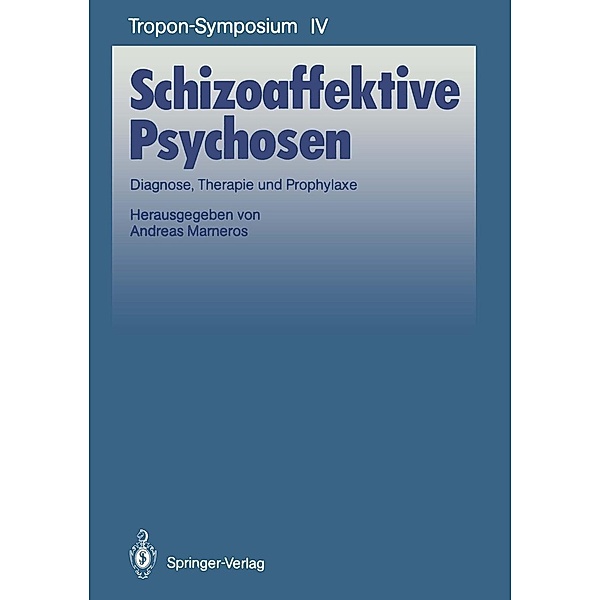 Schizoaffektive Psychosen / Bayer-ZNS-Symposium Bd.4