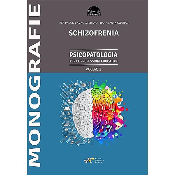 Schizofrenia / Ghenos Bd.2, Pier Paolo Cavagna, Laura Corrias, Sharon Tiana