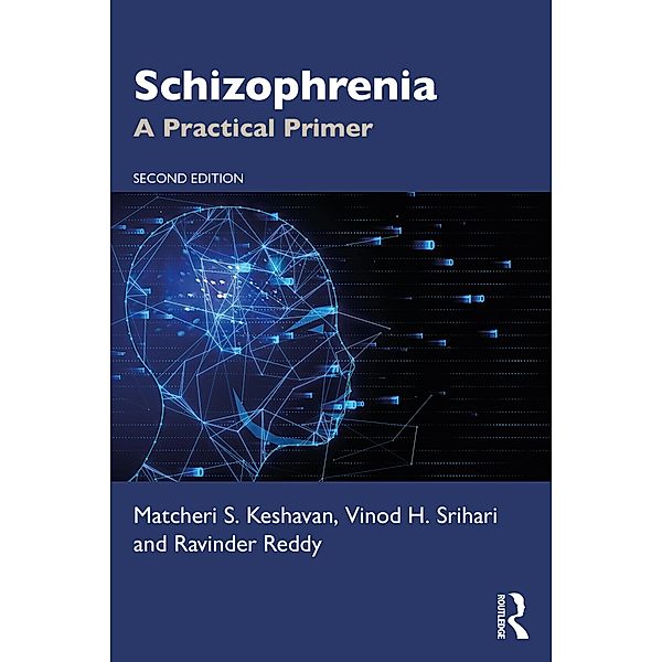 Schizophrenia, Matcheri S. Keshavan, Vinod Srihari, Ravinder Reddy