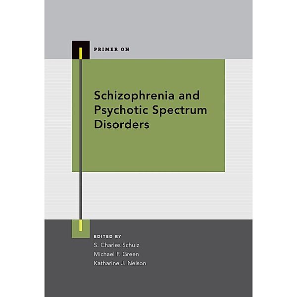 Schizophrenia and Psychotic Spectrum Disorders