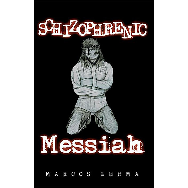 Schizophrenic Messiah, Marcos Lerma