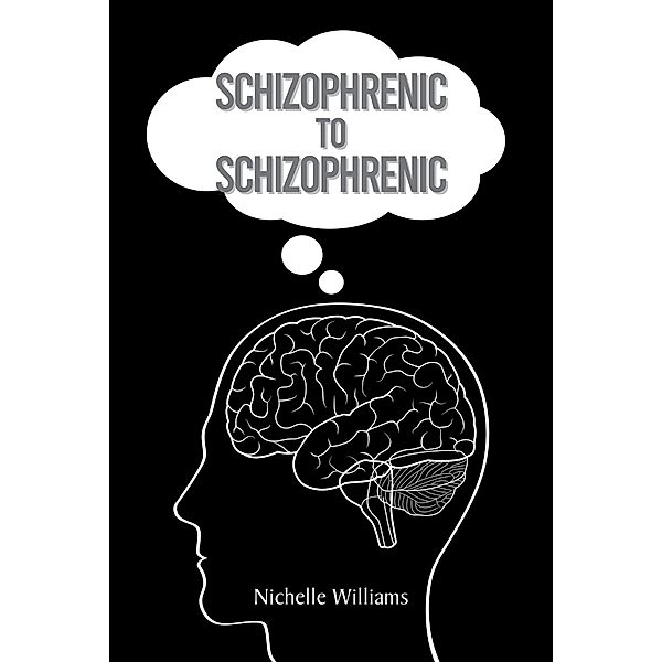 Schizophrenic to Schizophrenic, Nichelle Williams