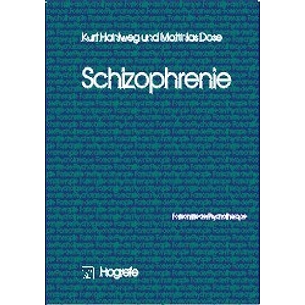 Schizophrenie, Kurt Hahlweg, Matthias Dose
