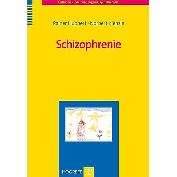Schizophrenie, Rainer Huppert, Norbert Kienzle