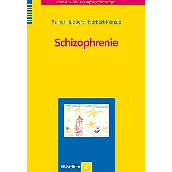 Schizophrenie, R. Huppert, N. Kienzle