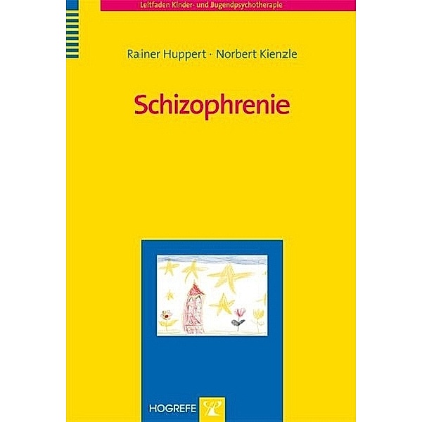 Schizophrenie, R. Huppert, N. Kienzle