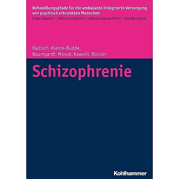 Schizophrenie, Wulf Rössler, Jörn Moock