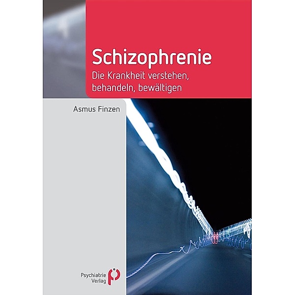 Schizophrenie / Fachwissen (Psychatrie Verlag), Asmus Finzen