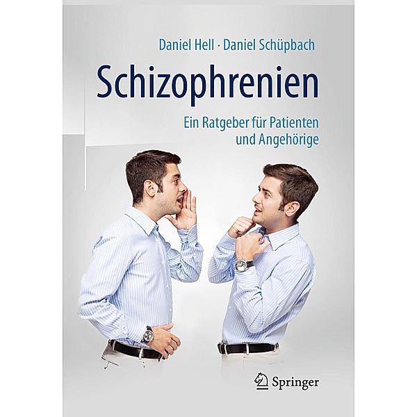 Schizophrenien, Daniel Hell, Daniel Schüpbach