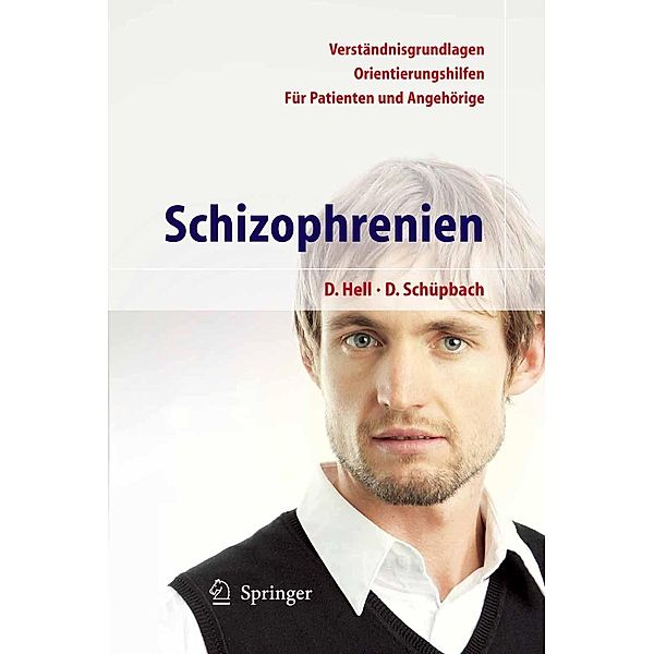 Schizophrenien, Daniel Hell, Daniel Schüpbach