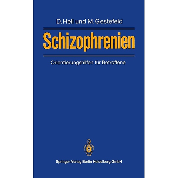 Schizophrenien, Daniel Hell, Magret Gestefeld