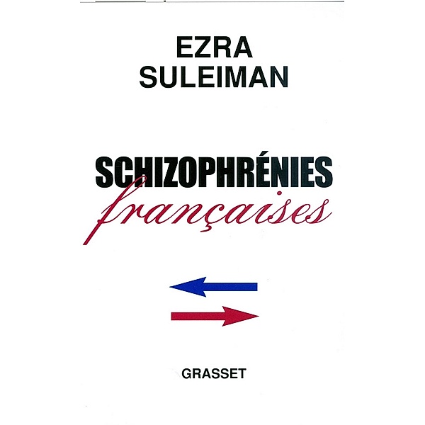 Schizophrénies françaises / Essais Etranger, Ezra N. Suleiman
