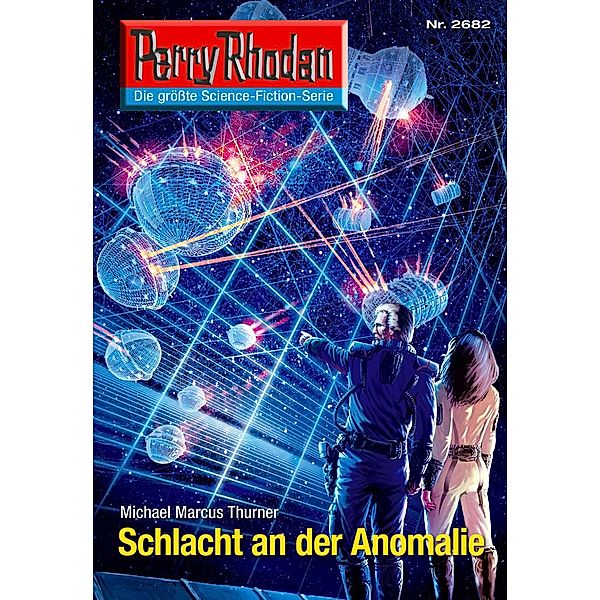 Schlacht an der Anomalie (Heftroman) / Perry Rhodan-Zyklus Neuroversum Bd.2682, Michael Marcus Thurner