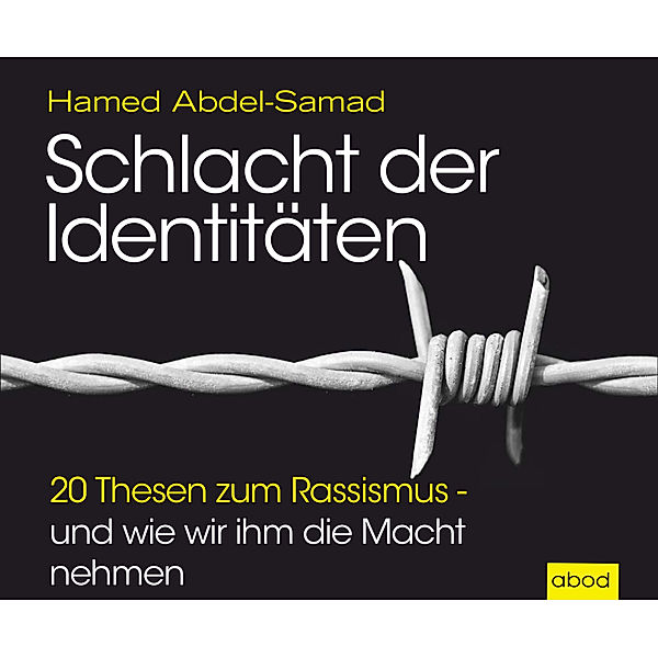 Schlacht der Identitäten,Audio-CD, Hamed Abdel-Samad