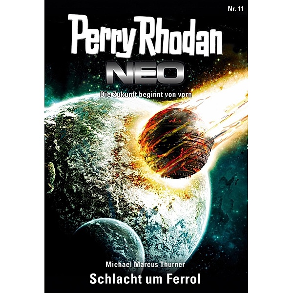 Schlacht um Ferrol / Perry Rhodan - Neo Bd.11, Michael Marcus Thurner