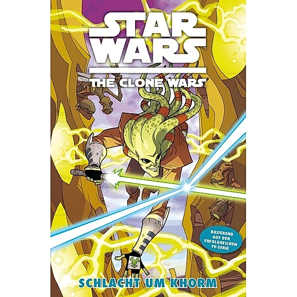Schlacht um Khorm / Star Wars - The Clone Wars (Comic zur TV-Serie) Bd.6, Jeremy Barlow, Matt Fillbach, Shawn Fillbach