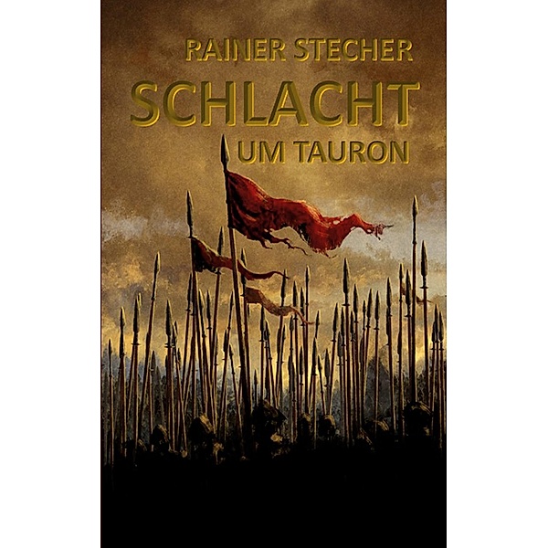 Schlacht um Tauron / Atragon-Trilogie Bd.1, Rainer Stecher