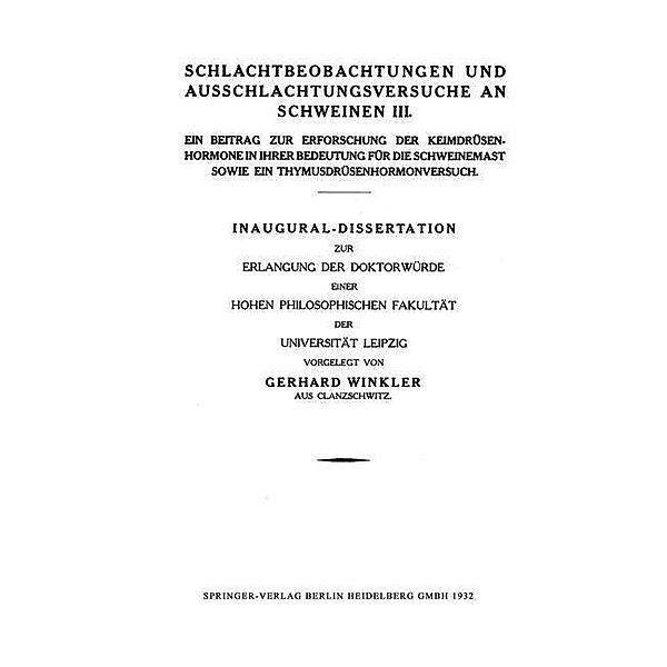 Schlachtbeobachtungen und Ausschlachtungsversuche an Schweinen III, Gerhard Winkler