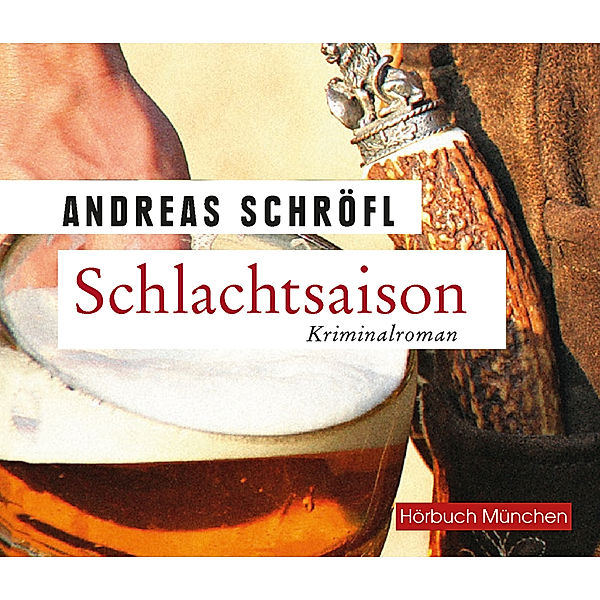 Schlachtsaison,8 Audio-CDs, Andreas Schröfl