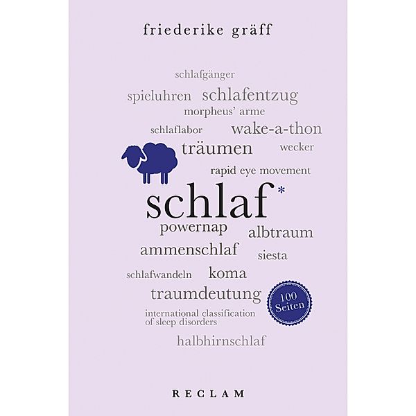 Schlaf. 100 Seiten / Reclam 100 Seiten, Friederike Gräff