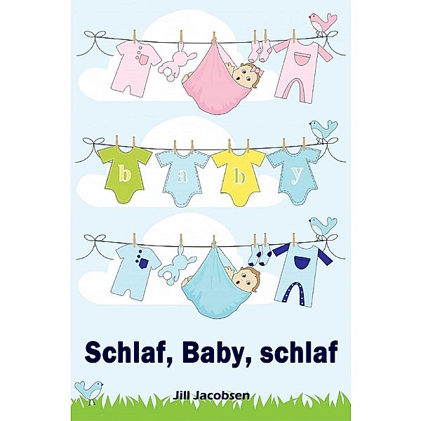 Schlaf, Baby, schlaf, Jill Jacobsen