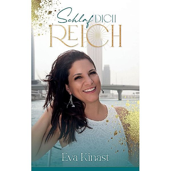 Schlaf dich reich, Eva Kinast