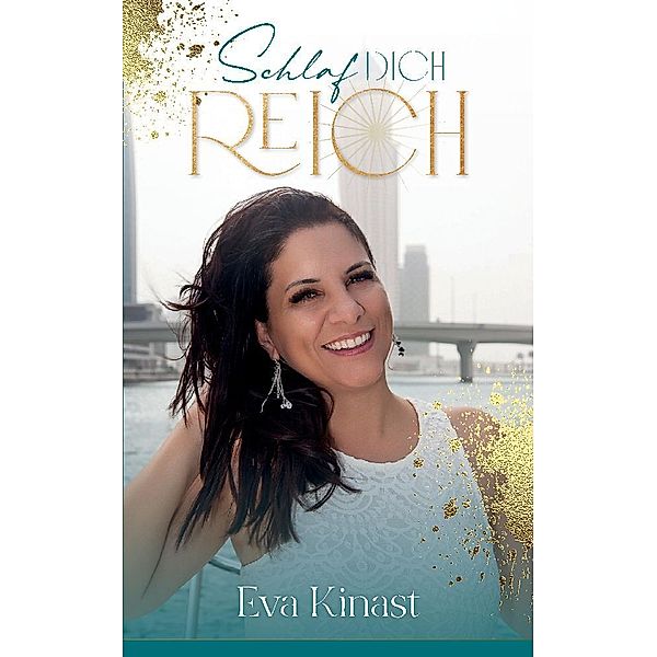 Schlaf dich reich, Eva Kinast