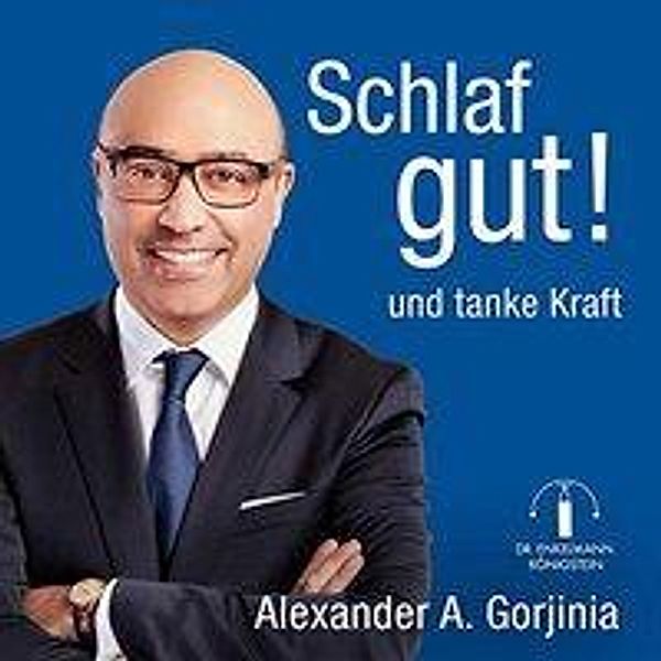 Schlaf gut!, 1 Audio-CD, Alexander A. Gorjinia