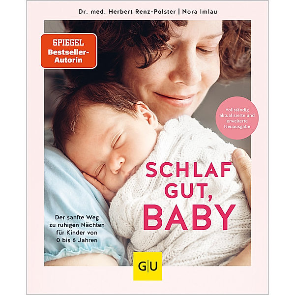 Schlaf gut, Baby!, Herbert Renz-Polster, Nora Imlau