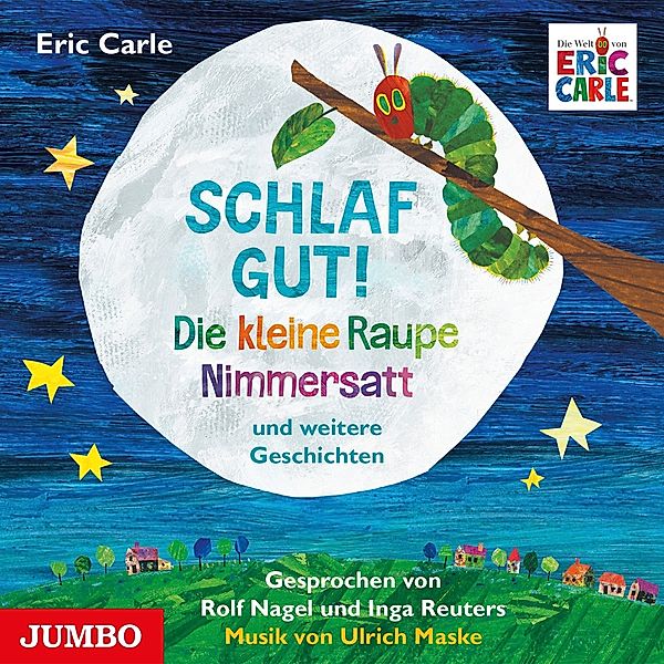 Schlaf Gut! Die Kleine Raupe Nimmersatt Und Weiter, Inga Reuter, Rolf Nagel