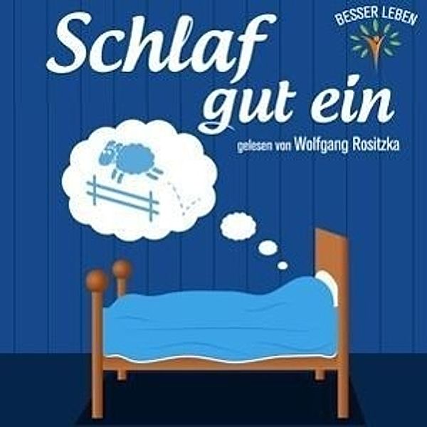 Schlaf gut ein, 1 Audio-CD, Wolfgang Rositzka